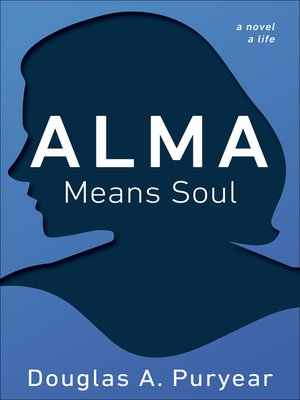 cover image of Alma Means Soul